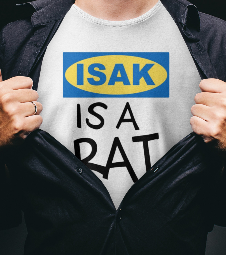 ISAK Is A Rat IKEA Parody T-Shirt