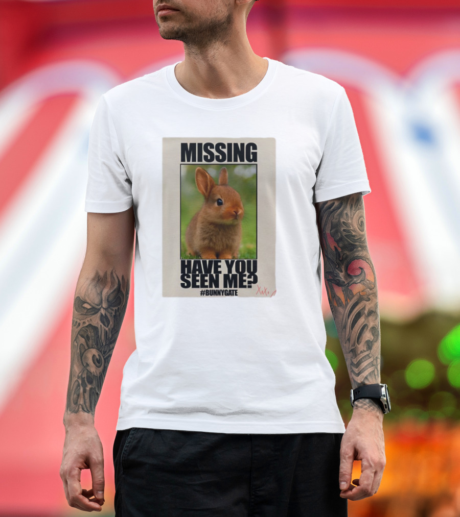 Missing Have You Seen Me Bunnygate XOXO T-Shirt