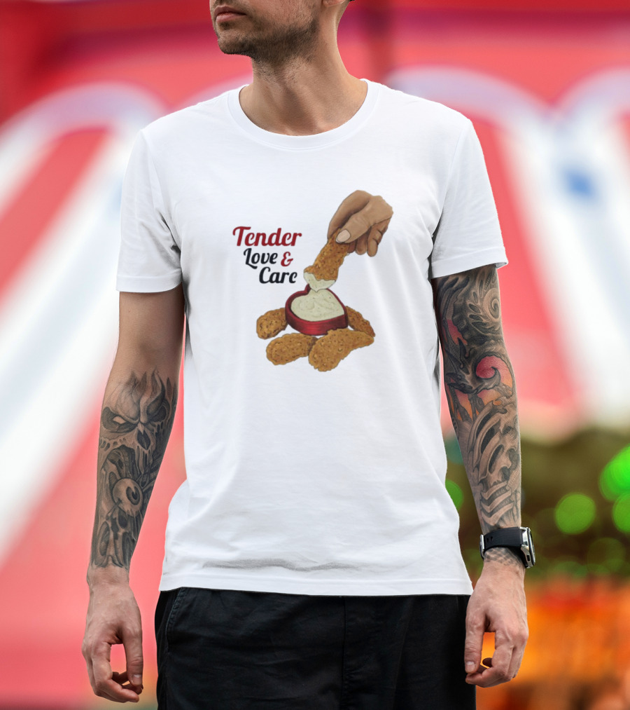Tender Love And Care Chicken Tenders Heart-Shaped Sauce T-Shirt