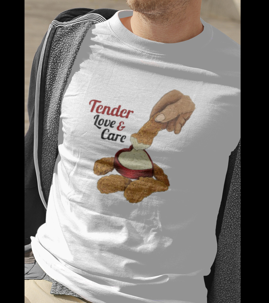 Tender Love And Care Chicken Tenders Heart-Shaped Sauce T-Shirt