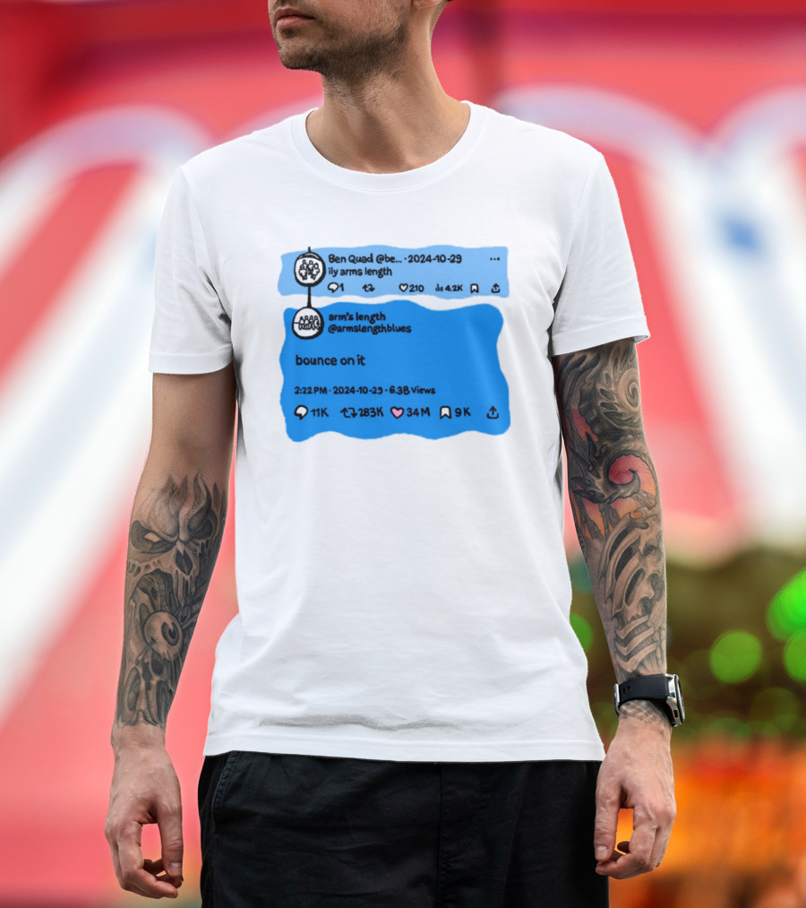 Ben Quad Arm's Length Bounce On It Tweet Viral 2024 T-Shirt