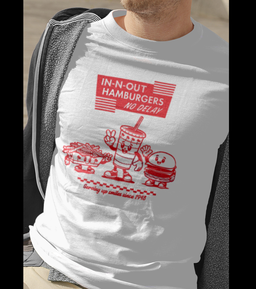 In N Out Hamburgers Happy Drink And Burger Serving Up Smiles Since 1948 T-Shirt