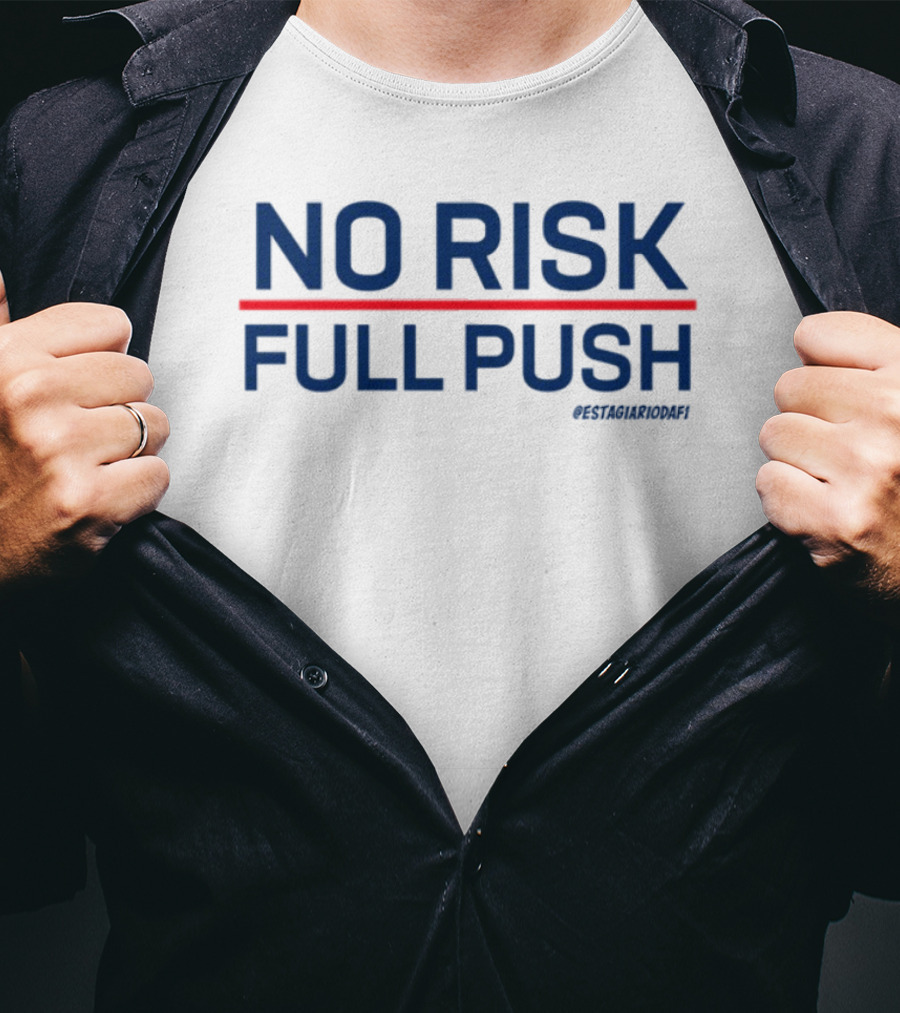 NO RISK FULL PUSH Crossfit Motivational Phrase T-Shirt