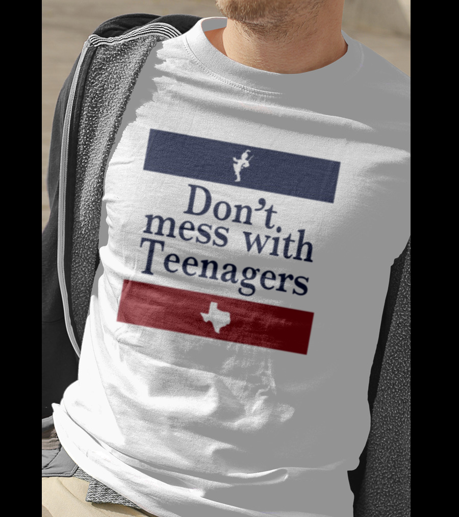Don't Mess With Teenagers Texas State Map Youth Empowerment T-Shirt