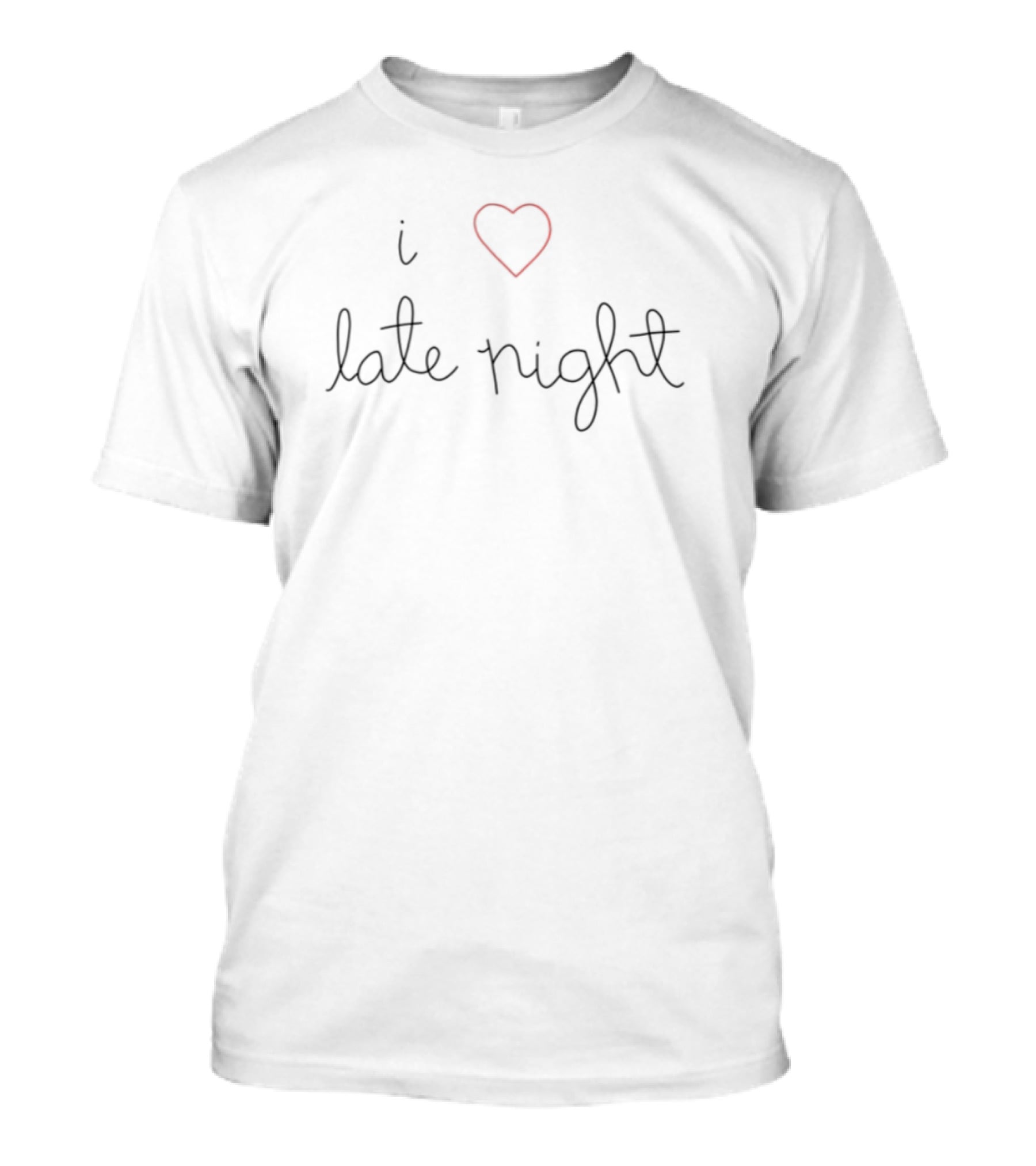 I Love Late Night Heart Script T-Shirt