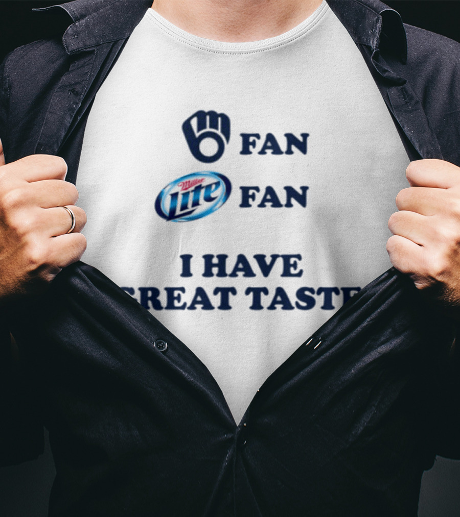 Milwaukee Fan I Have Great Taste Miller Lite T-Shirt