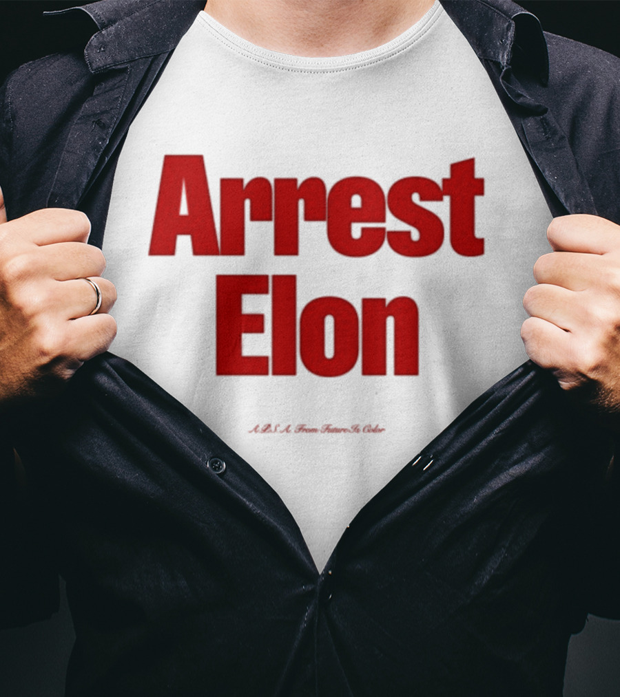 Arrest Elon Future Is Color T-Shirt