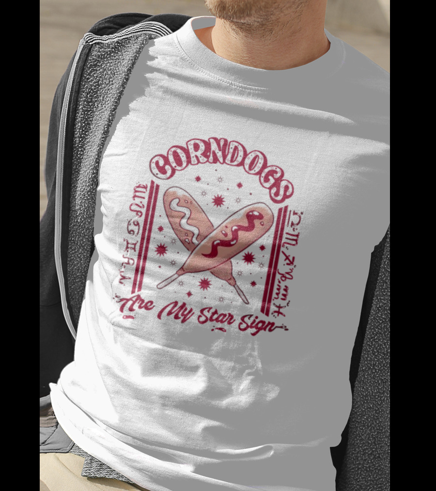 Corndogs Are My Star Sign Zodiac Amanda Hogan T-Shirt