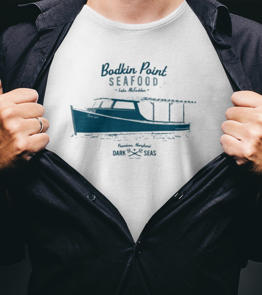 Dark Seas Bodkin Point Seafood Luke McFadden Annapolis Maryland Boat T-Shirt