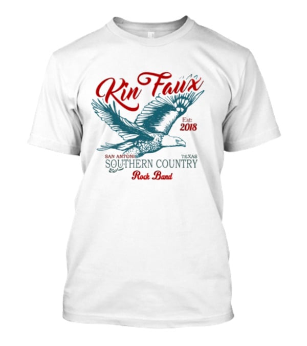 Kin Faux Southern Country Rock Band San Antonio Texas Eagle Est 2018 T-Shirt