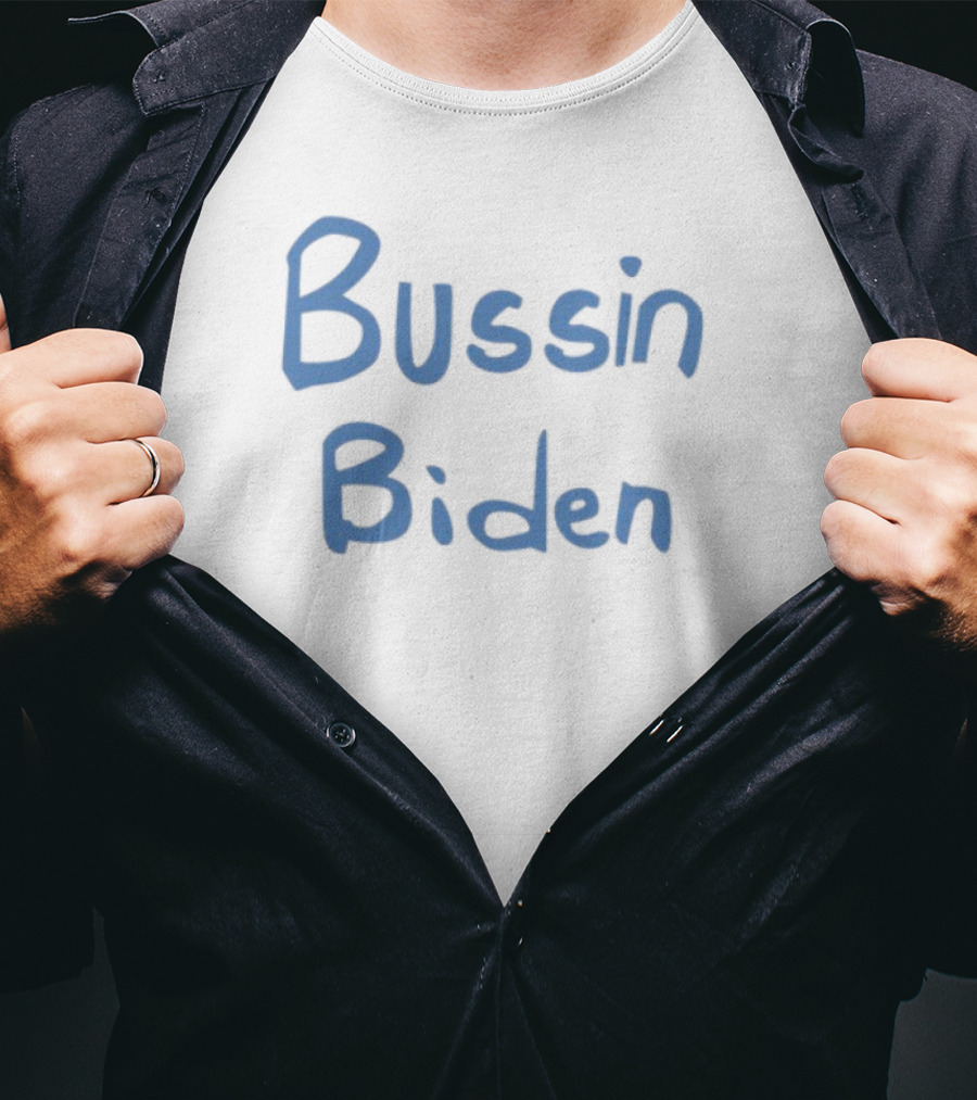 Bussin 4 Biden Blue Bold Text T-Shirt