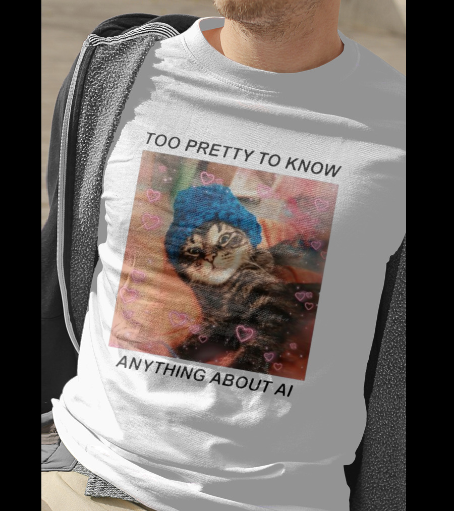 Too Pretty To Know Anything About AI Cat In Blue Hat Surrounded By Hearts T-Shirt