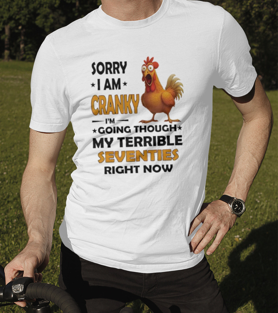 Cranky Chicken Going Through Seventies T-Shirt
