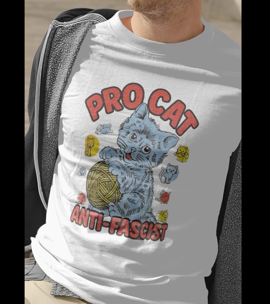 Pro Cat Anti Fascist Cat Ball Of Yarn With Cute Kittens T-Shirt