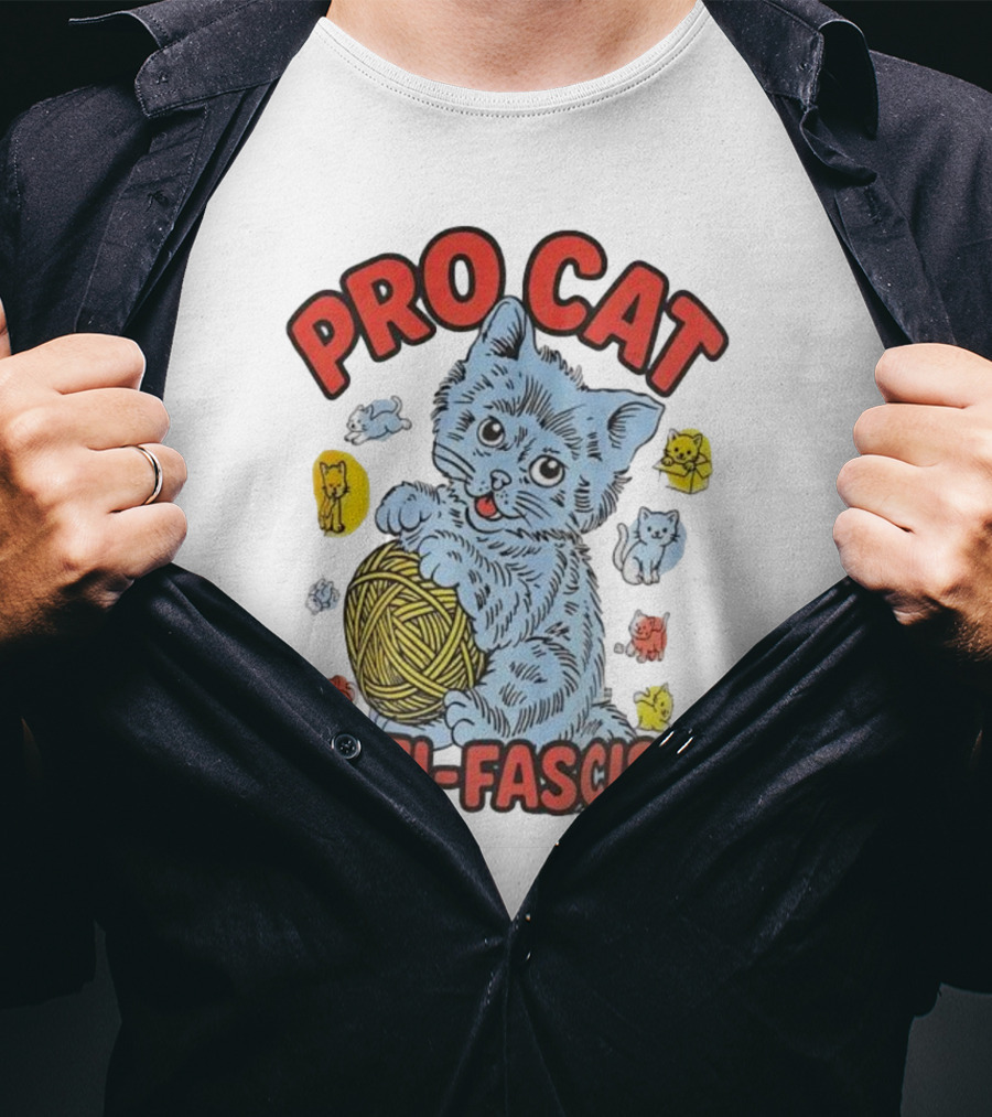Pro Cat Anti Fascist Cat Ball Of Yarn With Cute Kittens T-Shirt