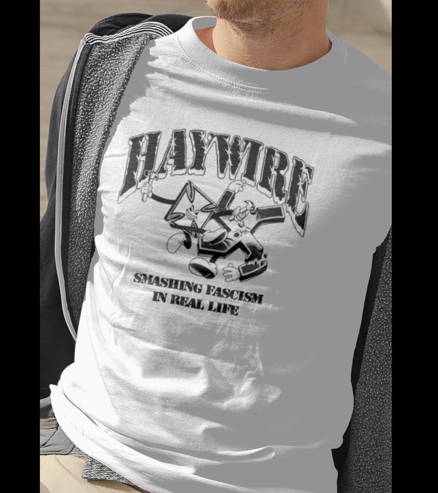Haywire Smash Fascism In Real Life Fist Logo Bold Statement T-Shirt