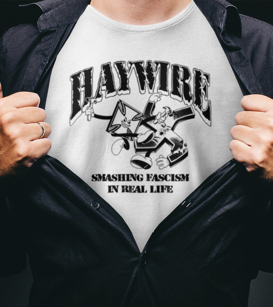 Haywire Smash Fascism In Real Life Fist Logo Bold Statement T-Shirt