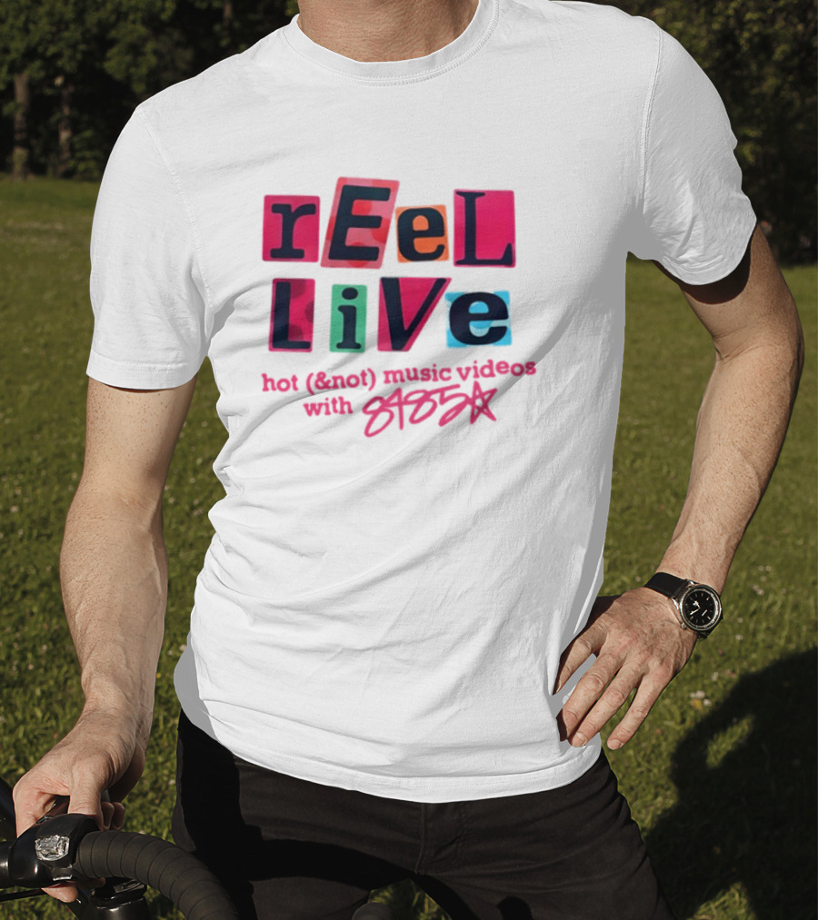 Reel Live Hot New Music Videos With 8485 T-Shirt