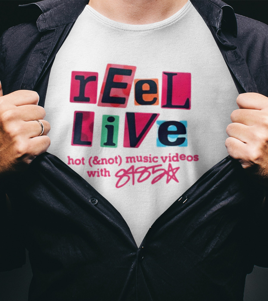 Reel Live Hot New Music Videos With 8485 T-Shirt