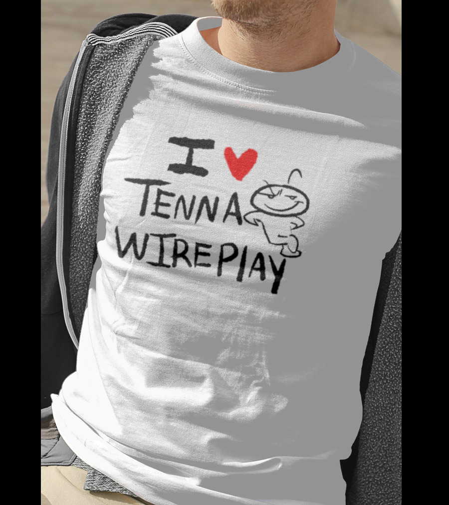 I Love Tenna Wireplay Reddit Inspired T-Shirt