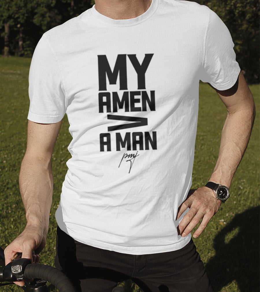 Iamblaksheep My Amen Greater Than A Man T-Shirt