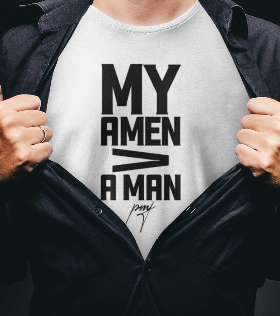Iamblaksheep My Amen Greater Than A Man T-Shirt