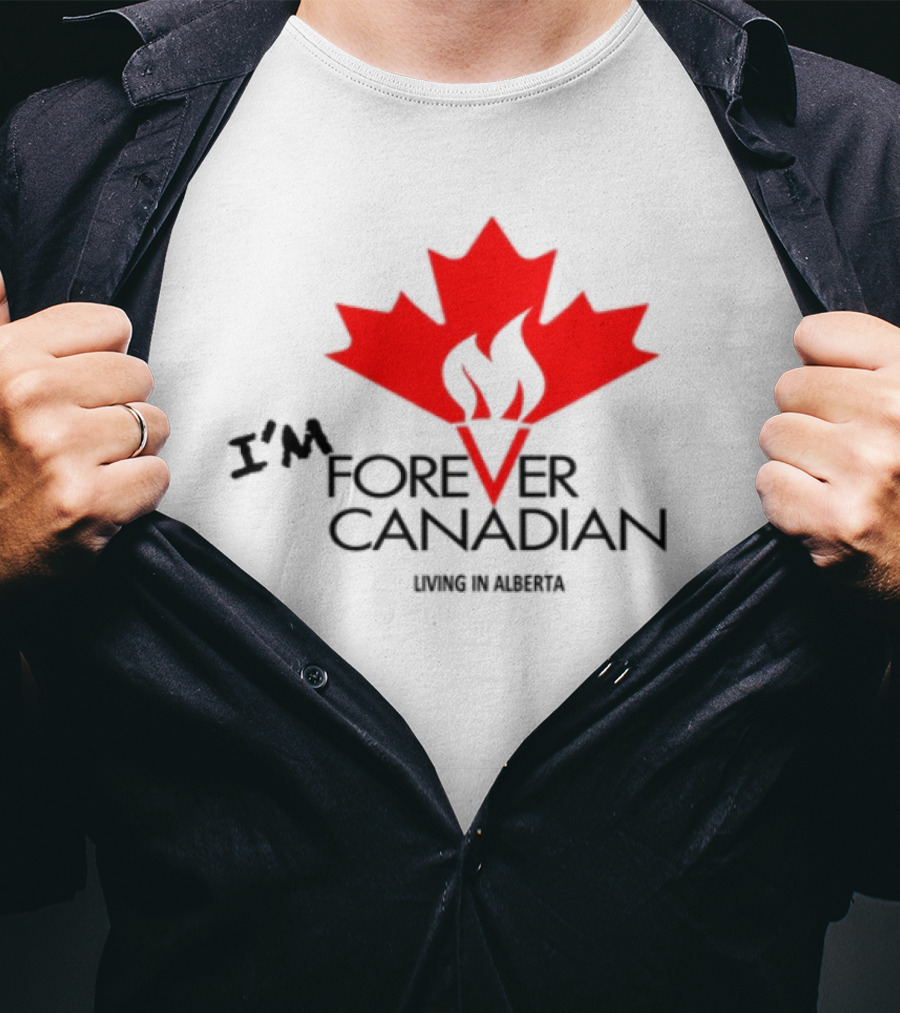 I'm Forever Canadian Living In Alberta Red Maple Leaf Flame Icon T-Shirt