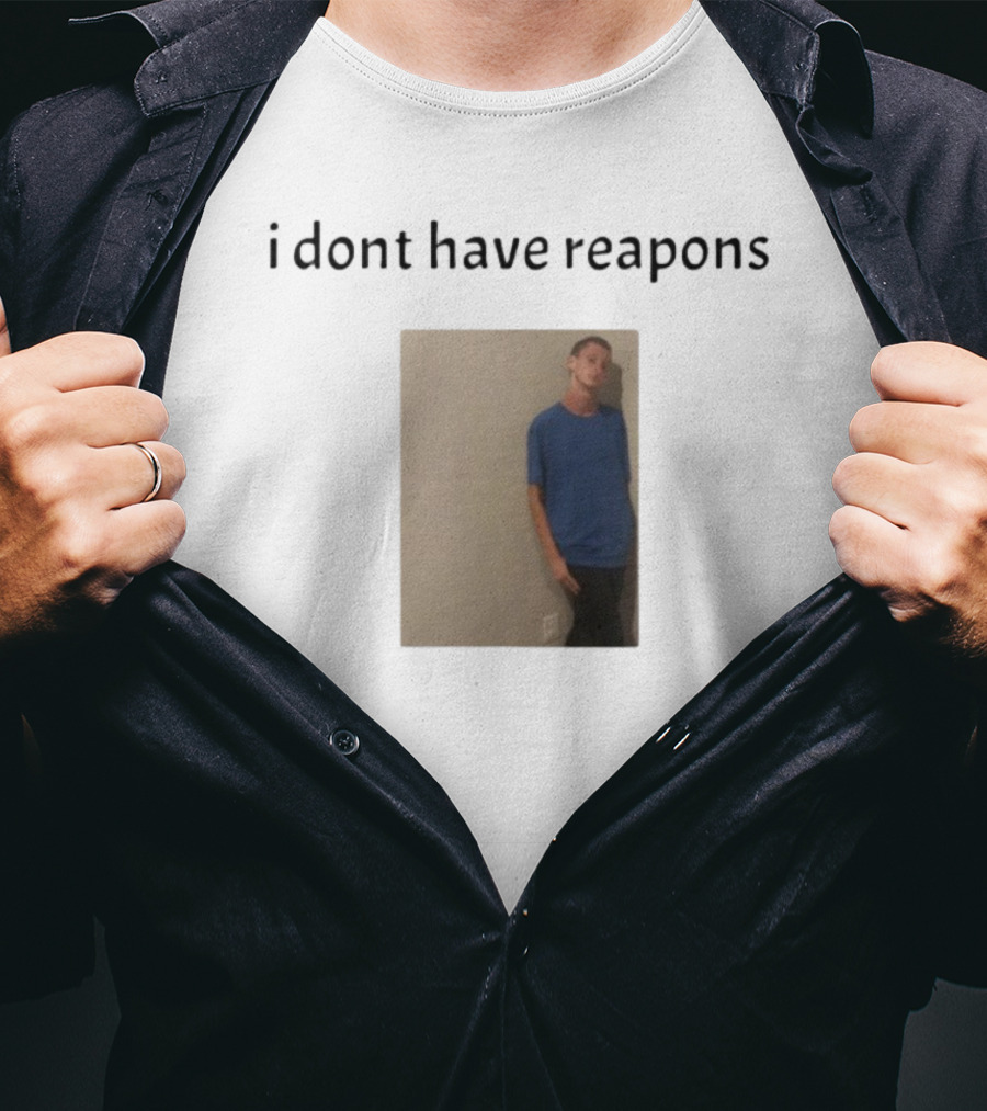 Daniel Larson I Dont Have Reapons Phrase Casual Blue Image T-Shirt