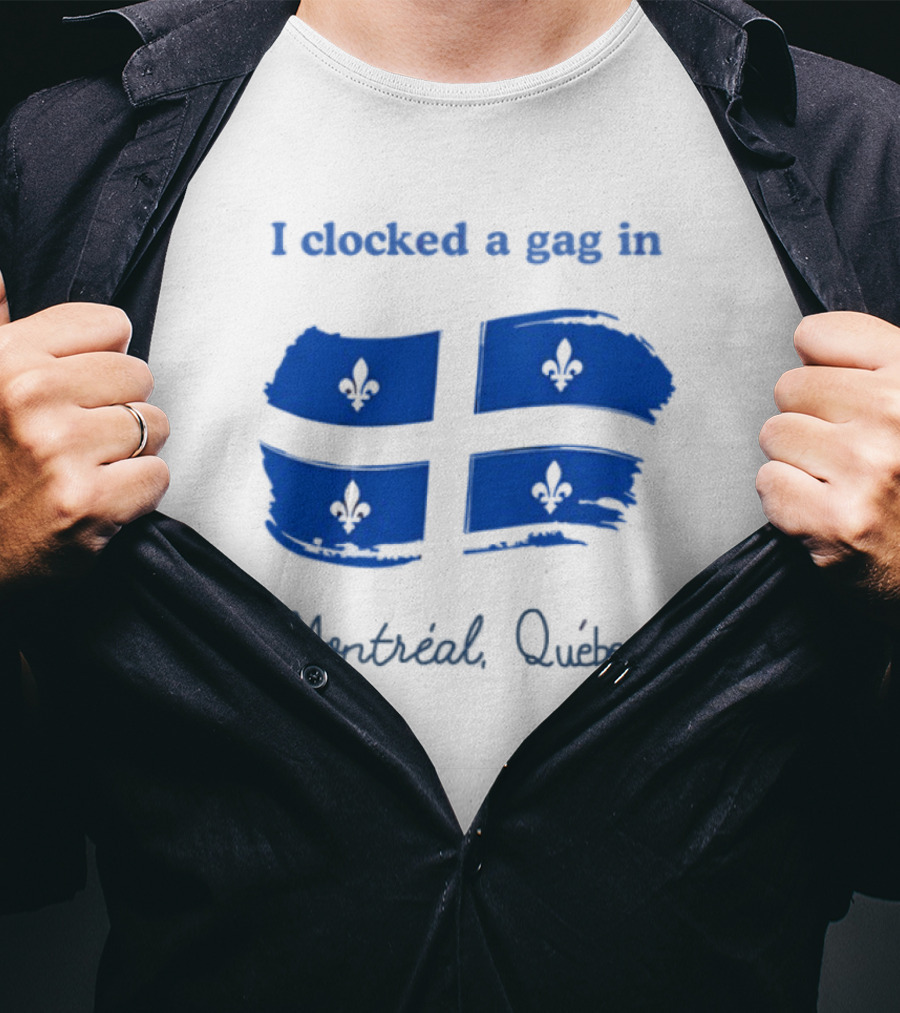 I Ed A Gag In Montreal Quebec Fleur-de-Lis Flag T-Shirt