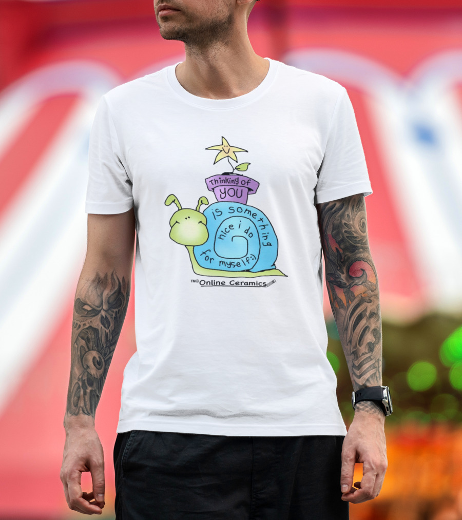 Thinking Of You Is Something Nice I Do For Myself Snail And Star T-Shirt