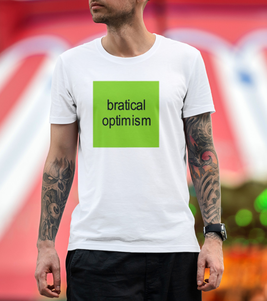 Bratical Optimism Bold Green Typography T-Shirt