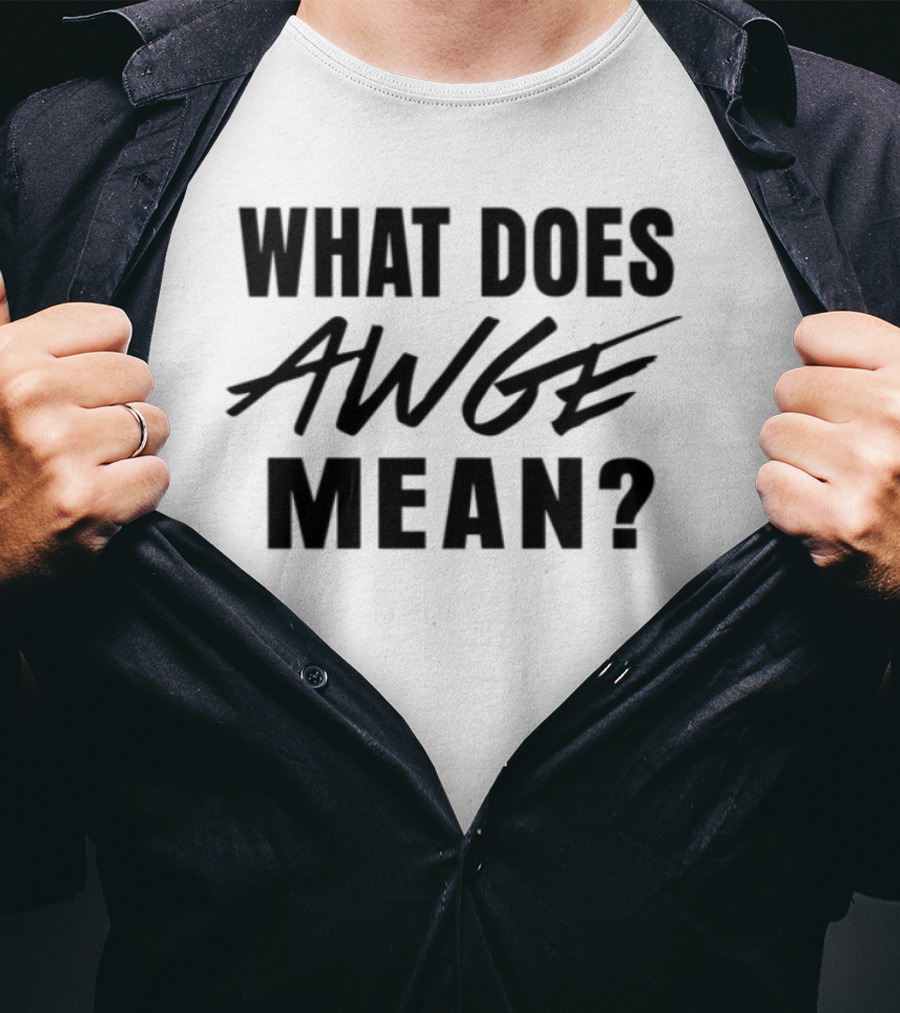 Asap Rocky AWGE Meaning Explained T-Shirt