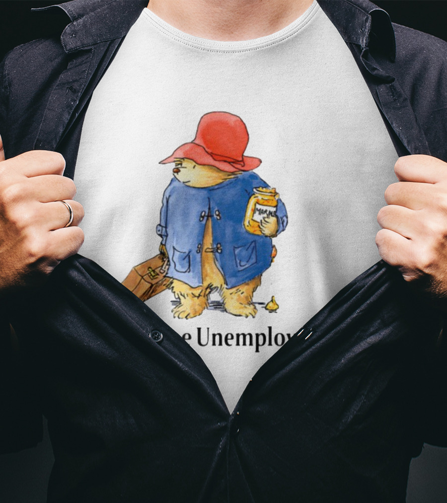 Become Unemployable Bear With Red Hat And Marmalade Jar T-Shirt