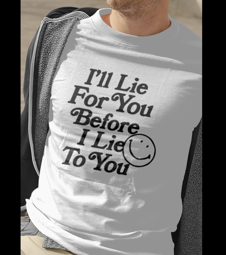 Chad Johnson I'll Lie For You Before I Lie To You Smiley Face T-Shirt