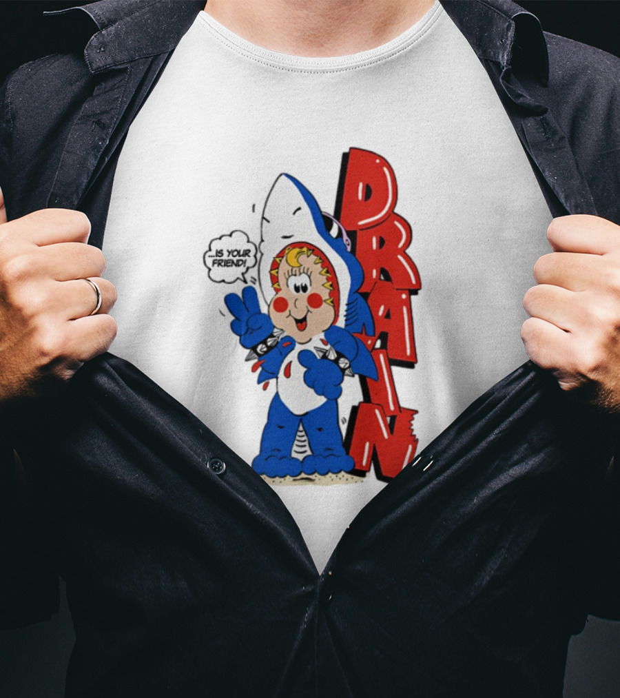 Drain Freako Is Your Friend T-Shirt