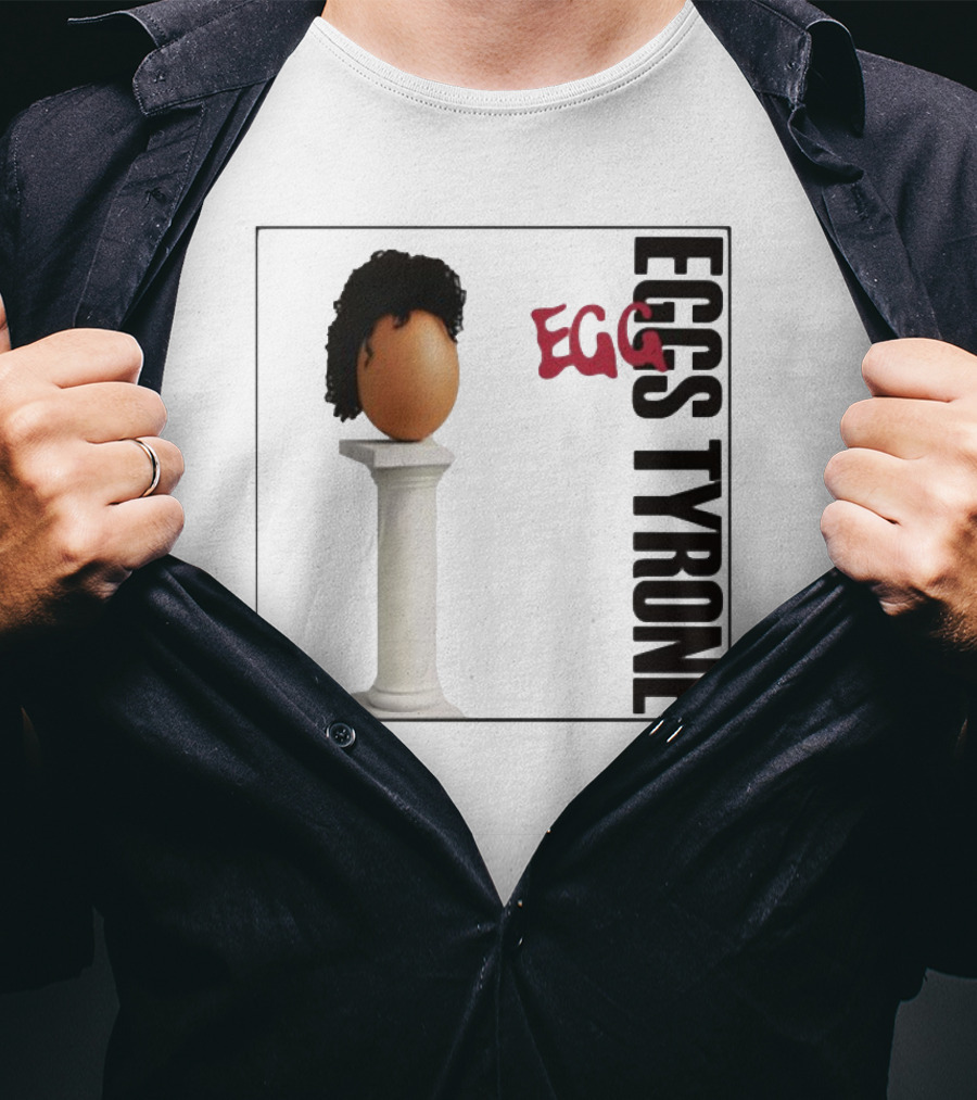 Egg Tyrone Iconic Egg With Wig On Pillar T-Shirt
