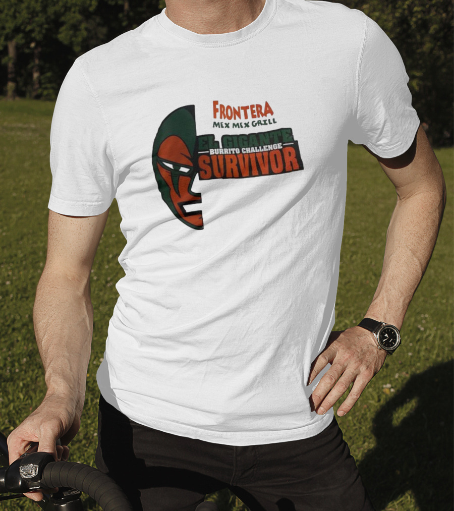Frontera Mex Mex Grill El Gigante Burrito Challenge Survivor T-Shirt