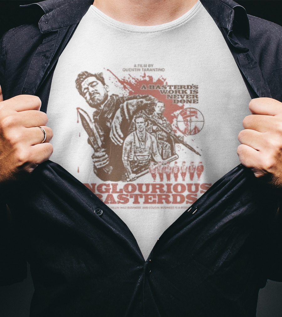 Inglourious Basterds A Basterds Work Is Never Done Tarantino Cult Movie Tribute T-Shirt