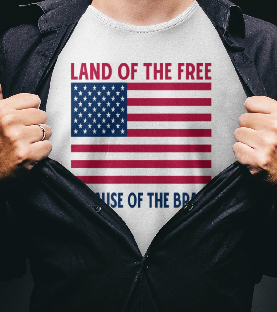 Land Of The Free Because Of The Brave American Flag Tribute T-Shirt