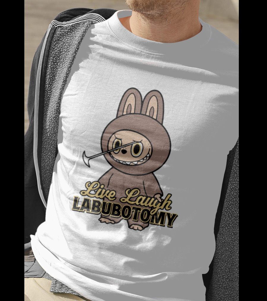 Live Laugh Labubotomy Bunny Character T-Shirt