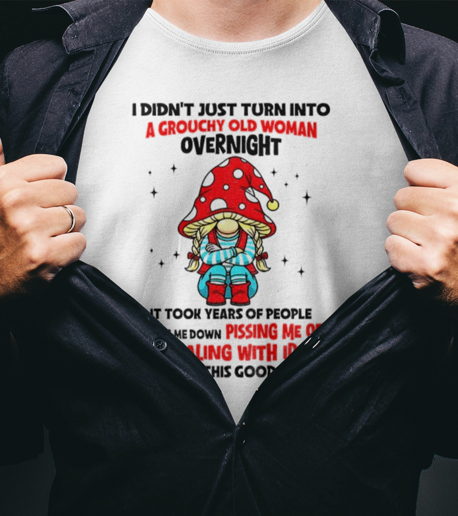 Grouchy Old Woman Funny Gnome Dealing With Idiots T-Shirt