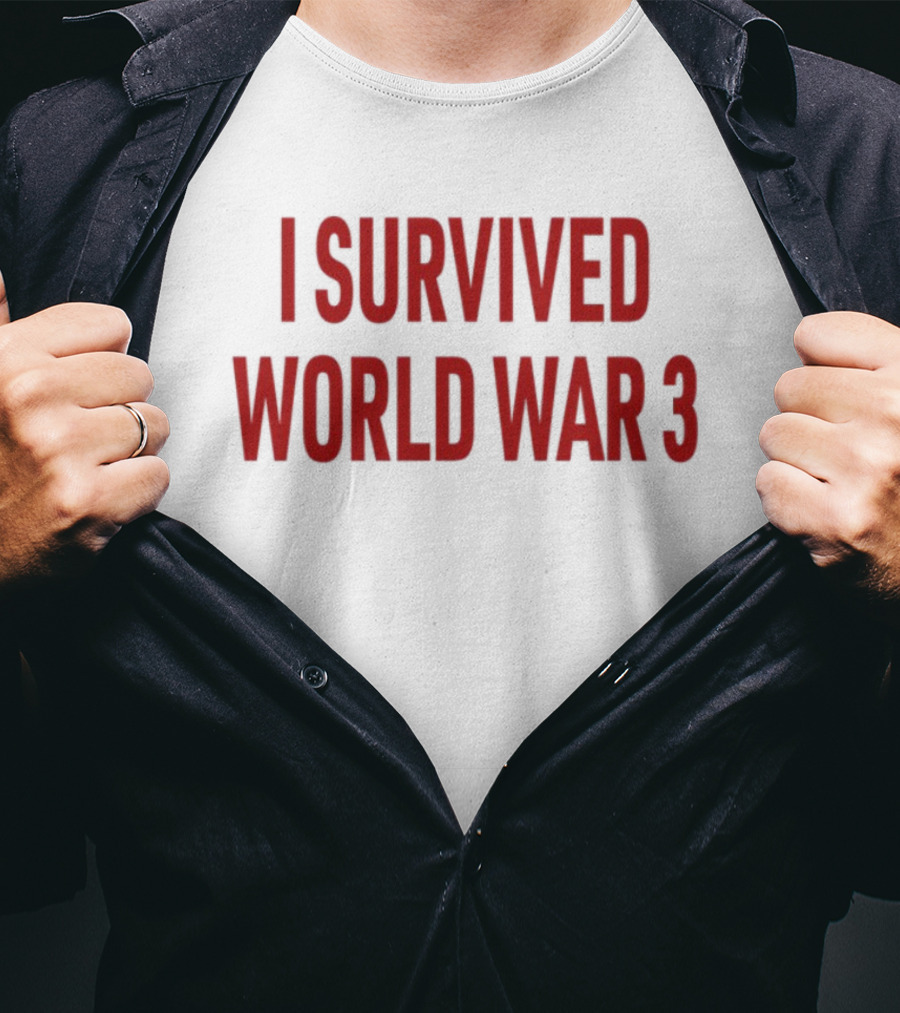 Papitrumpo I Survived World War 3 Red Bold Text T-Shirt