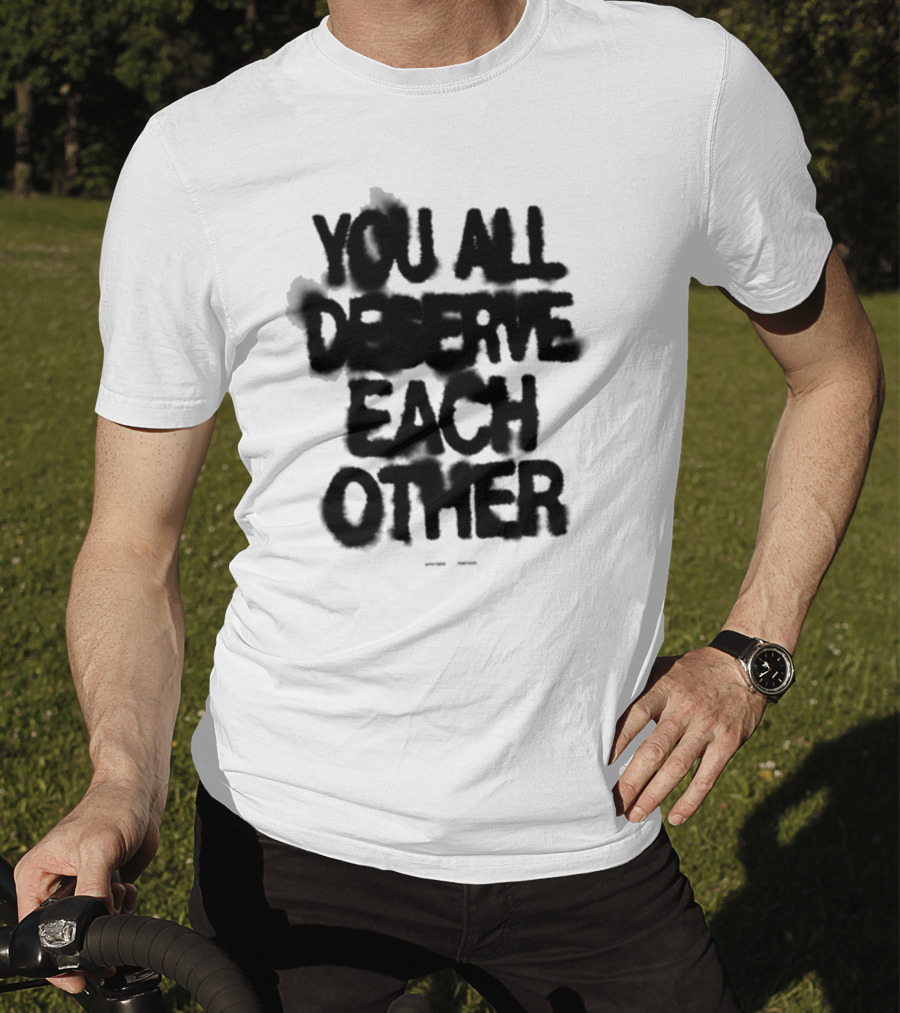 Spritbox You All Deserve Each Other Soft Spine Lyric T-Shirt