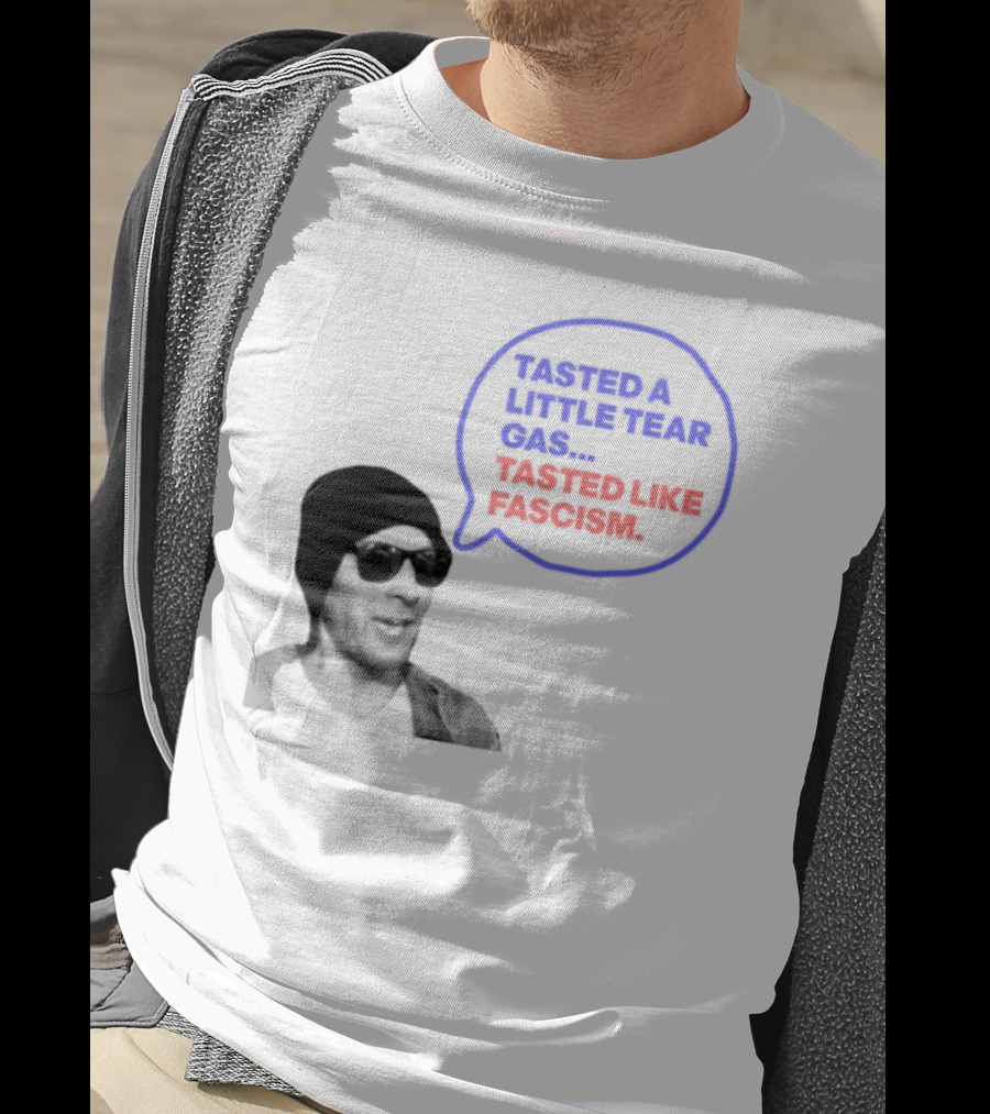 Tasted A Little Tear Gas Tasted Like Fascism Speech Bubble Design T-Shirt