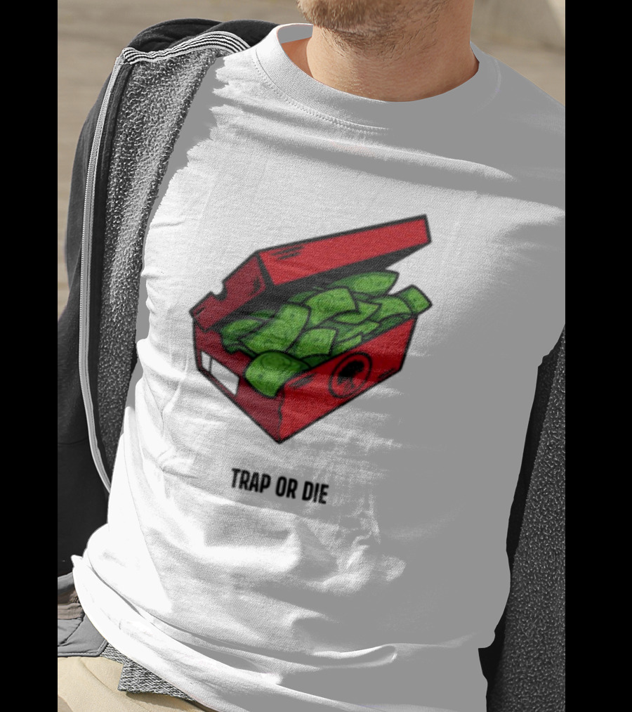 Trap Or Die Shoe Box Money Cash Stack T-Shirt