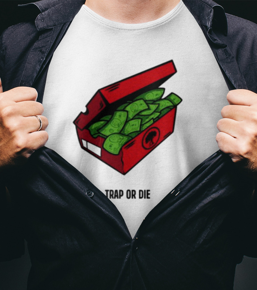 Trap Or Die Shoe Box Money Cash Stack T-Shirt