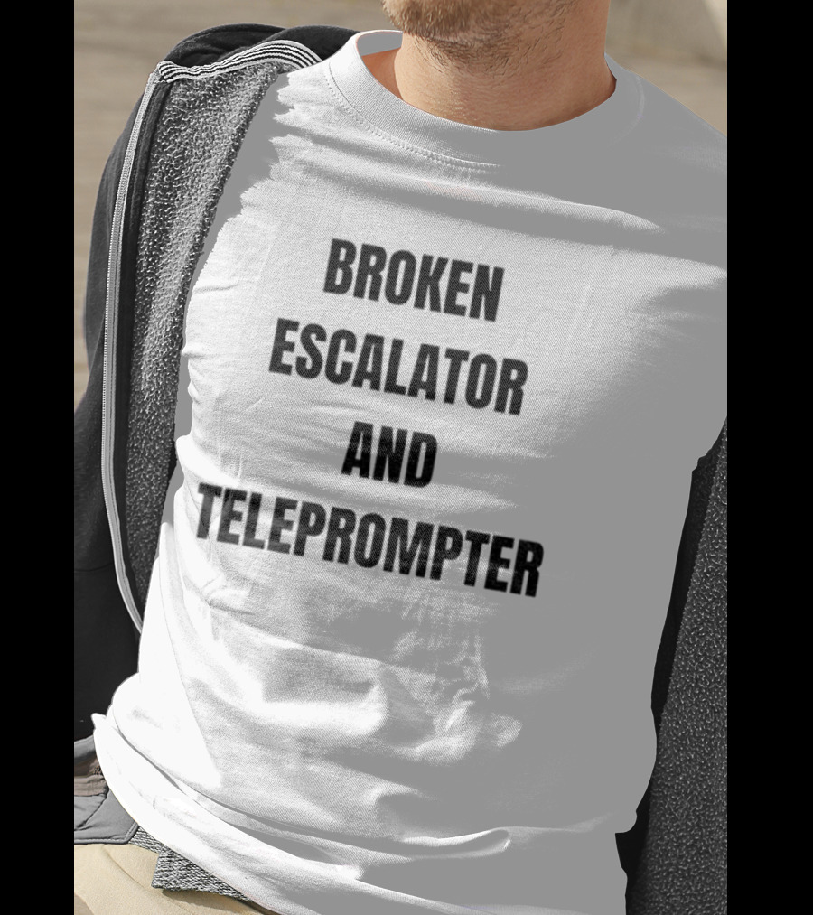 Broken Escalator And Teleprompter Funny Trump T-Shirt