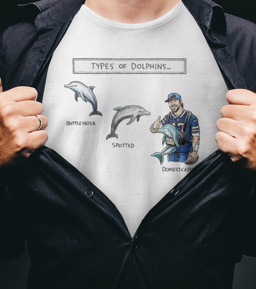 Buffalo Bills Josh Allen Types Of Dolphins Bottlenose Spotted Domesticated T-Shirt