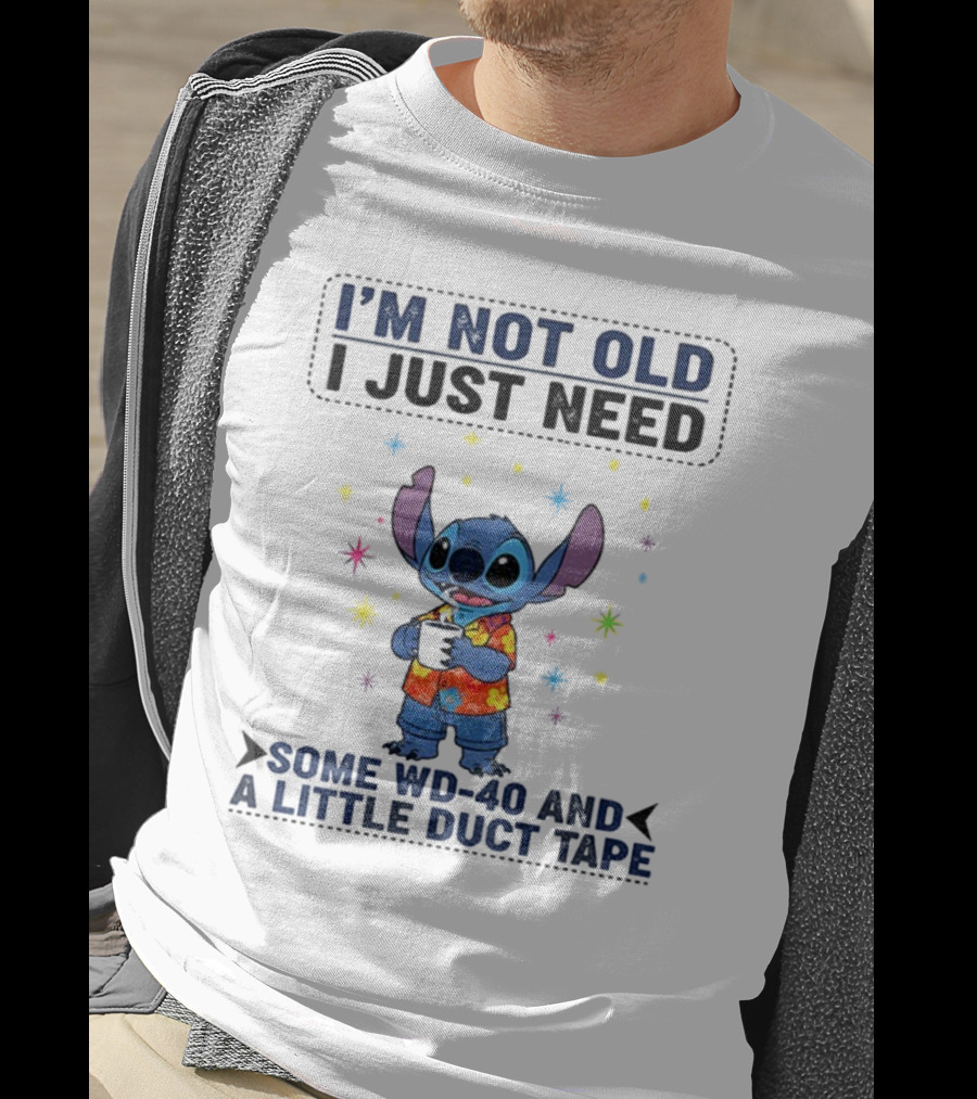 I'm Not Old Stitch WD-40 And Duct Tape Coffee Humor T-Shirt