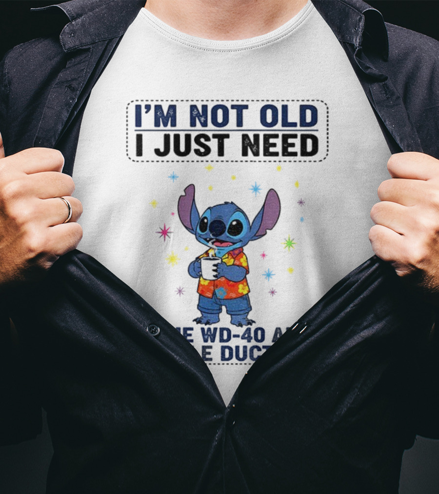 I'm Not Old Stitch WD-40 And Duct Tape Coffee Humor T-Shirt